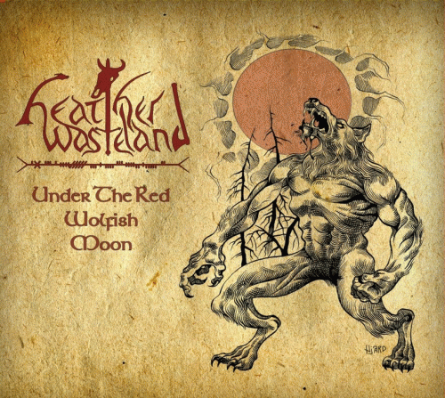 Heather Wasteland : Under The Red Wolfish Moon